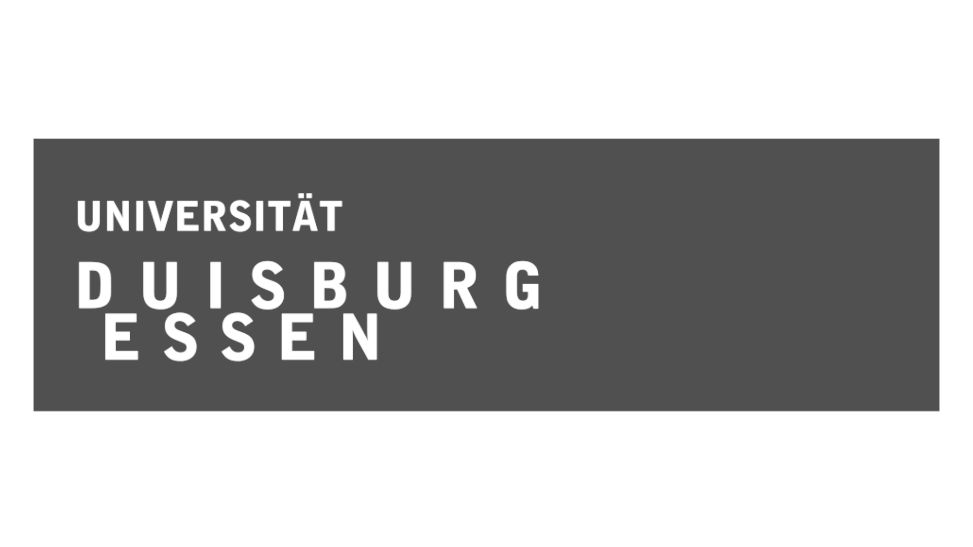 Schriftzug 'UNIVERSIT&Auml;T DUISBURG ESSEN' in wei&szlig;er Gro&szlig;schrift auf dunkelgrauem Rechteck